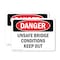 Signmission Unsafe Bridge Conditions Keep Out Danger Sign, Plastic, 10in W x 7in L, 2PK OS-2PACK-DS-P-710-L-2538 - alternate 1